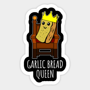 garlic bread queen Sticker